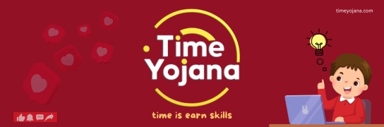 time yojana